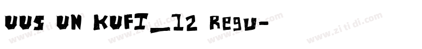 UUS UN KUFI_12 Regu字体转换